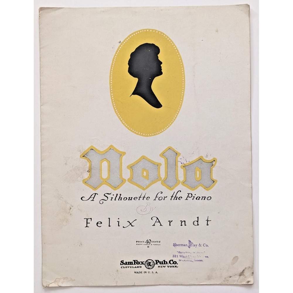 Antique c1916 Nola Sheet Music Felix Arndt Piano Solo Silhouette Ragtime Cover